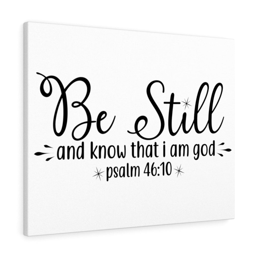 Scripture Walls That I Am God Psalm 46:10 Bible Verse Canvas Christian Wall Art Ready to Hang Unframed-Express Your Love Gifts