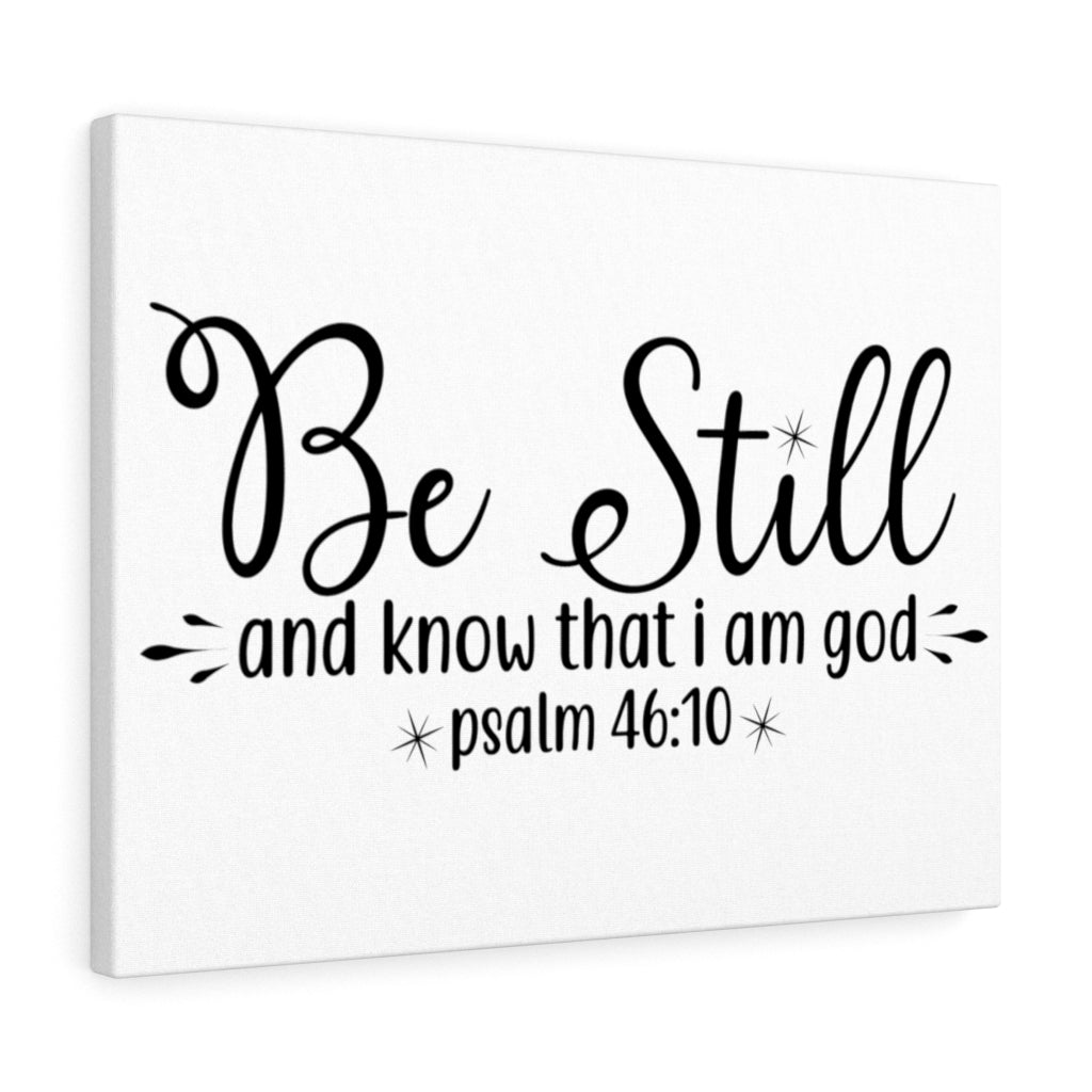 Scripture Walls That I Am God Psalm 46:10 Bible Verse Canvas Christian Wall Art Ready to Hang Unframed-Express Your Love Gifts