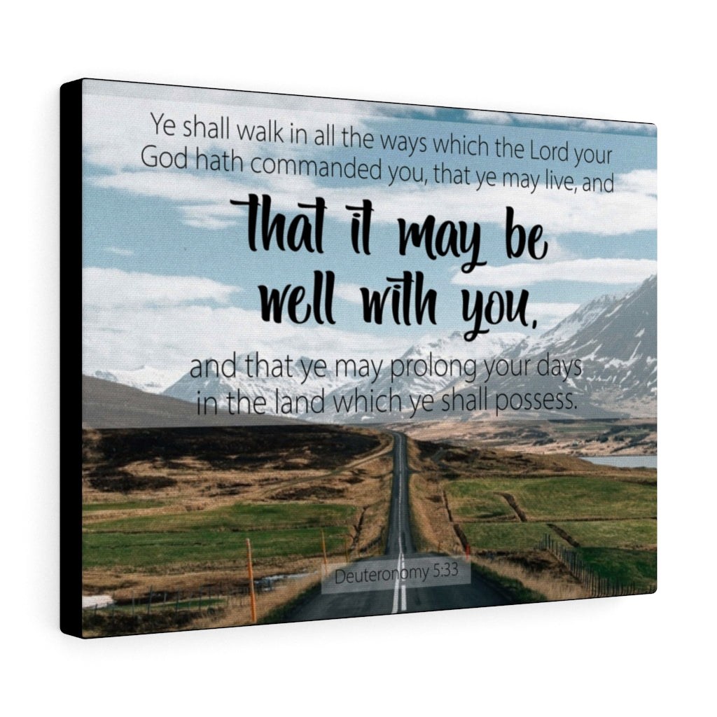 Scripture Walls That It May Be Well With You Deuteronomy 5:33 Bible Verse Canvas Christian Wall Art Ready to Hang Unframed-Express Your Love Gifts