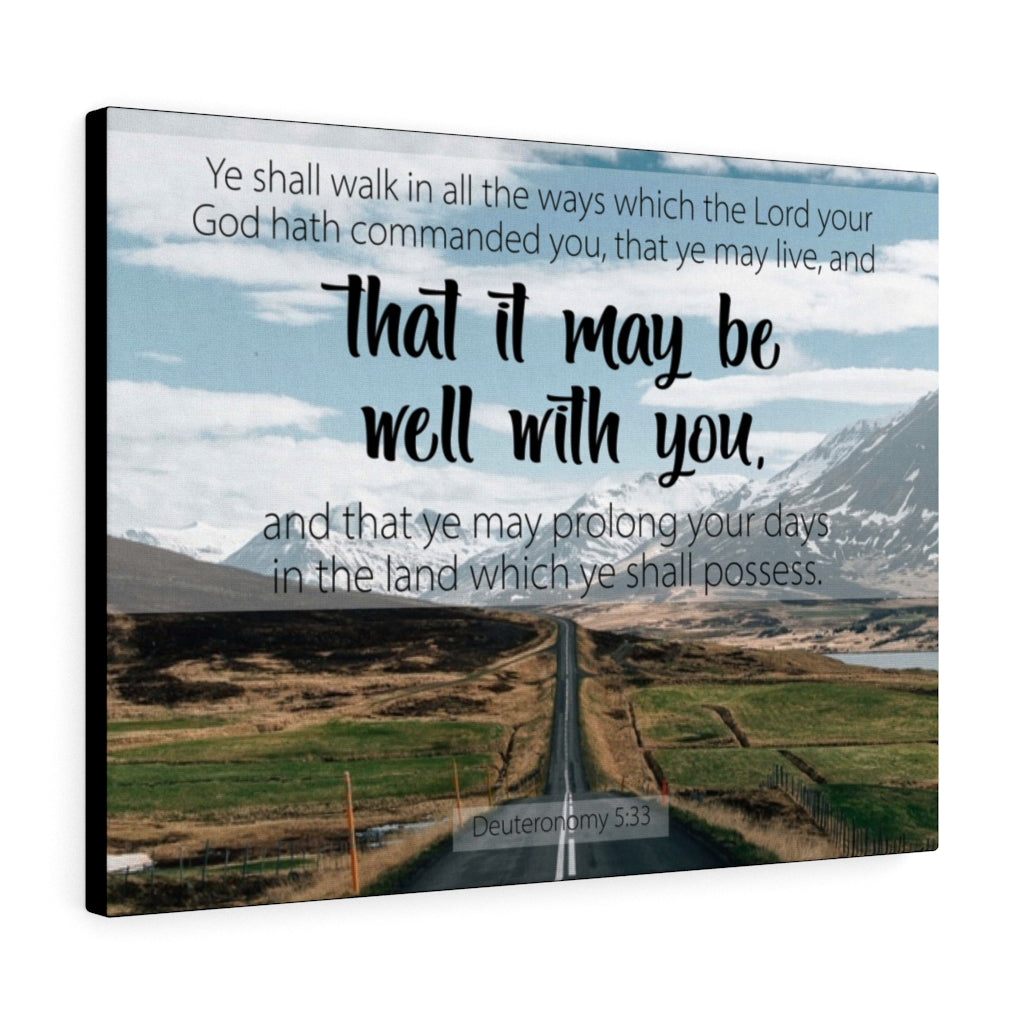 Scripture Walls That It May Be Well With You Deuteronomy 5:33 Bible Verse Canvas Christian Wall Art Ready to Hang Unframed-Express Your Love Gifts