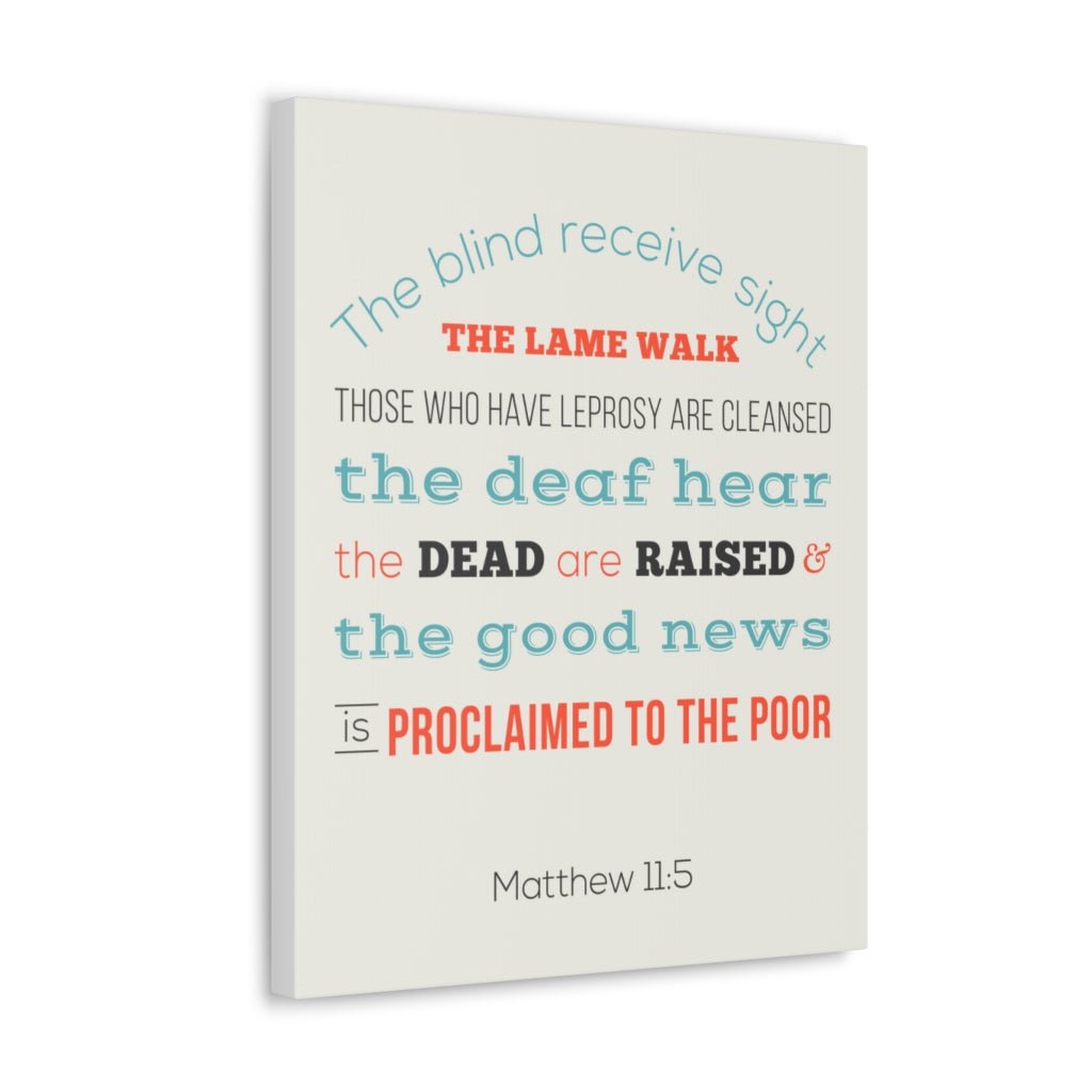Scripture Walls The Blind Receive Sight Matthew 11:5 Christian Wall Art Bible Verse Print Ready To Hang Unframed-Express Your Love Gifts