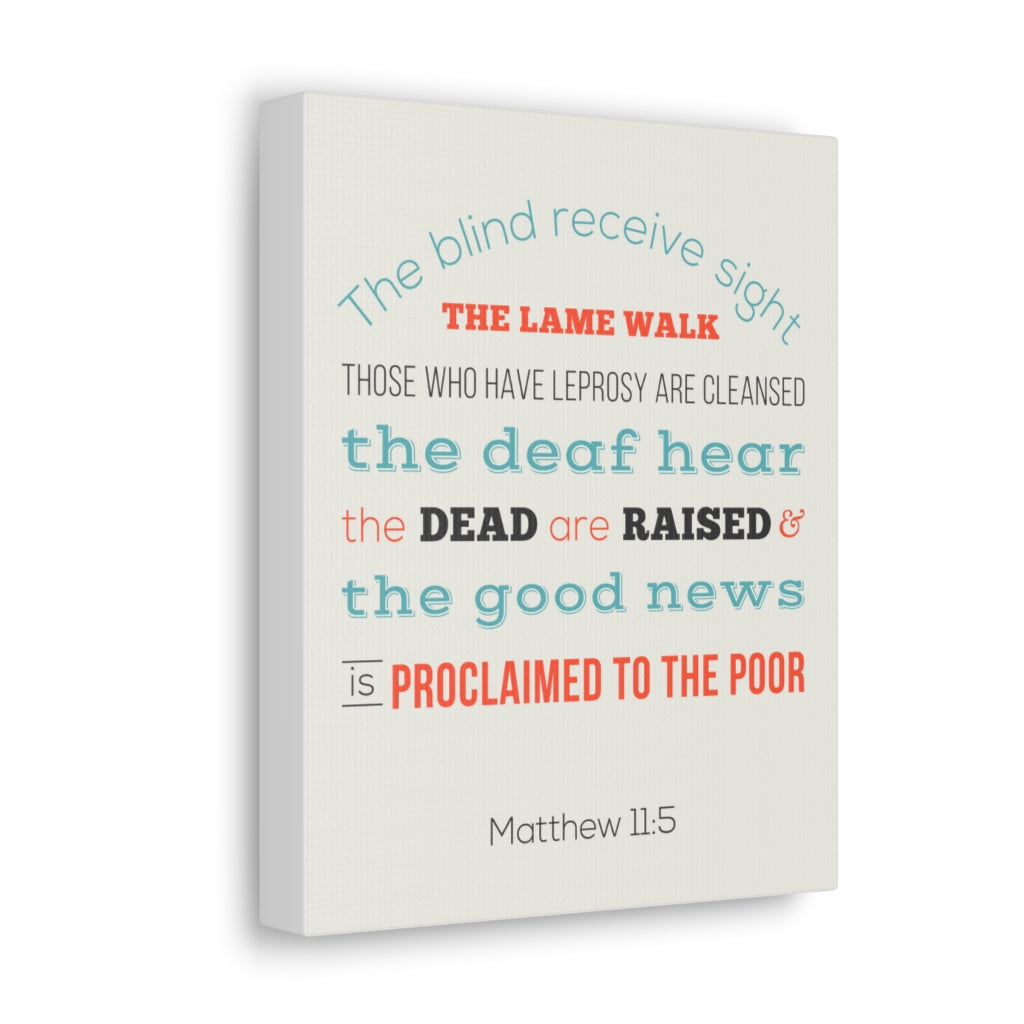 Scripture Walls The Blind Receive Sight Matthew 11:5 Christian Wall Art Bible Verse Print Ready To Hang Unframed-Express Your Love Gifts
