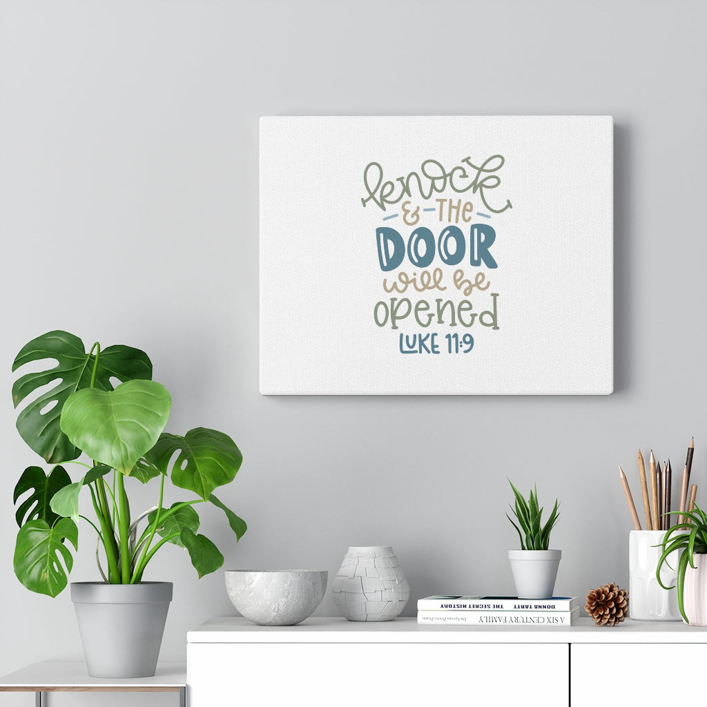 Scripture Walls The Door Will Be Opened Luke 11:9 Bible Verse Canvas Christian Wall Art Ready to Hang Unframed-Express Your Love Gifts