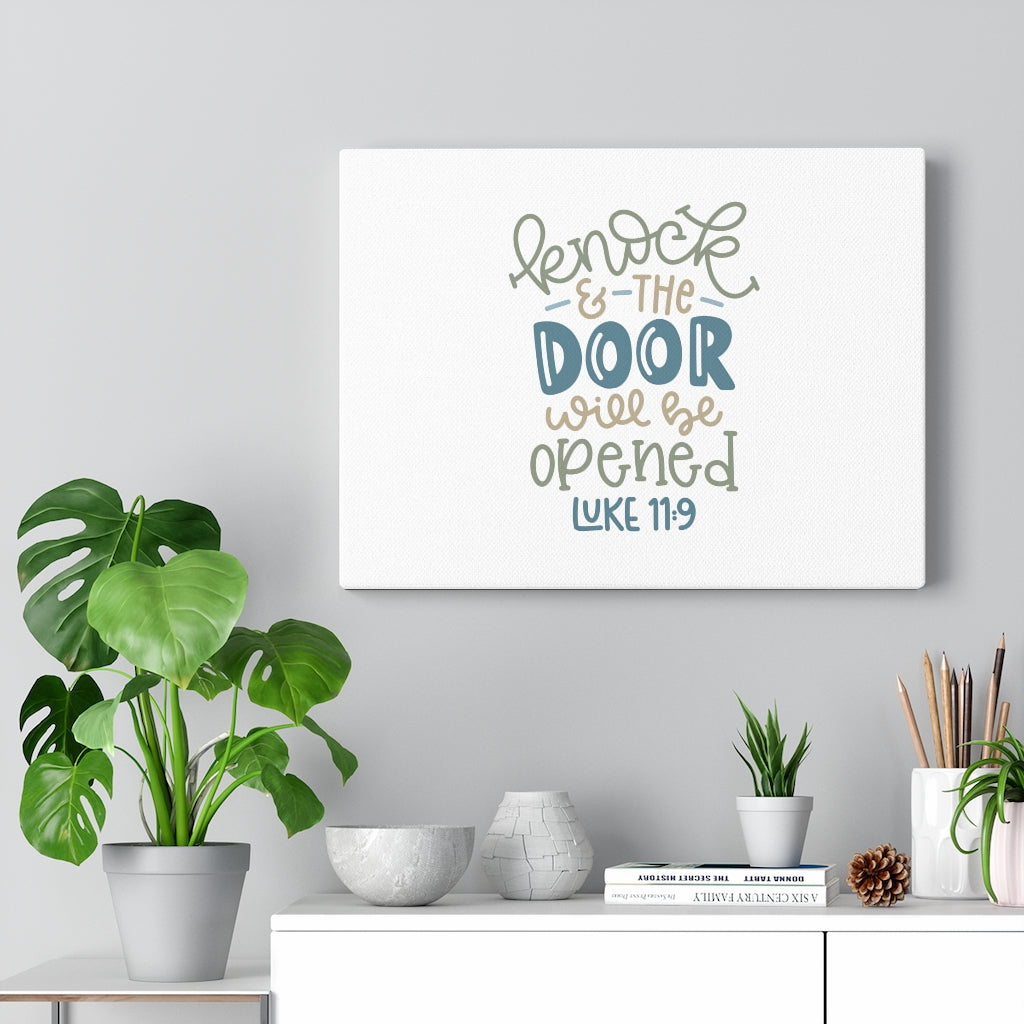 Scripture Walls The Door Will Be Opened Luke 11:9 Bible Verse Canvas Christian Wall Art Ready to Hang Unframed-Express Your Love Gifts