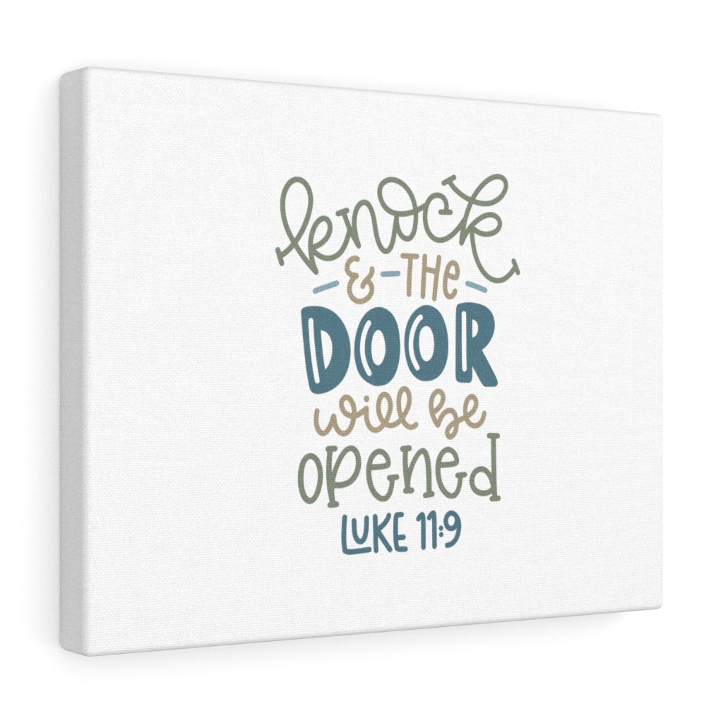 Scripture Walls The Door Will Be Opened Luke 11:9 Bible Verse Canvas Christian Wall Art Ready to Hang Unframed-Express Your Love Gifts