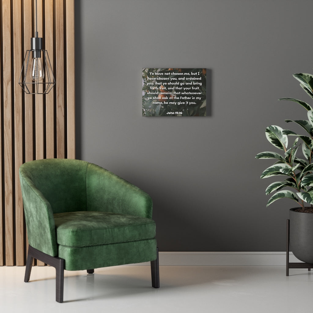 Scripture Walls The Father John 15:16 Bible Verse Canvas Christian Wall Art Ready to Hang Unframed-Express Your Love Gifts