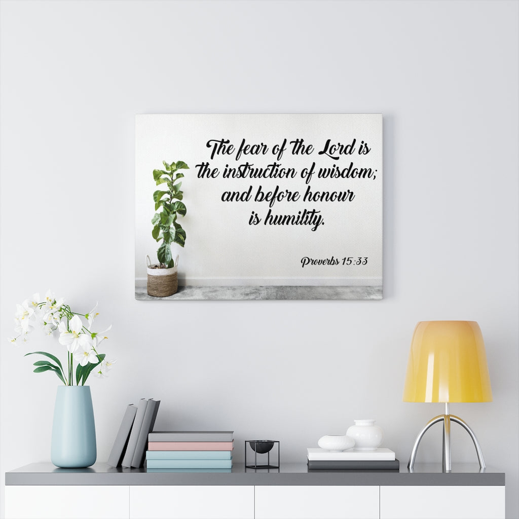 Scripture Walls Fear of Lord Instruction Proverbs 15:33 Bible Verse Canvas Christian Wall Art Ready to Hang Unframed-Express Your Love Gifts