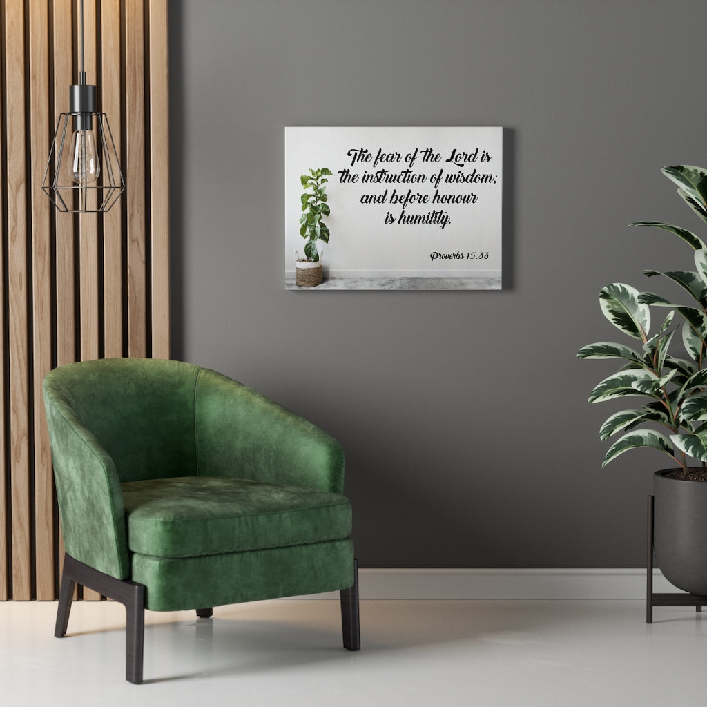Scripture Walls Fear of Lord Instruction Proverbs 15:33 Bible Verse Canvas Christian Wall Art Ready to Hang Unframed-Express Your Love Gifts