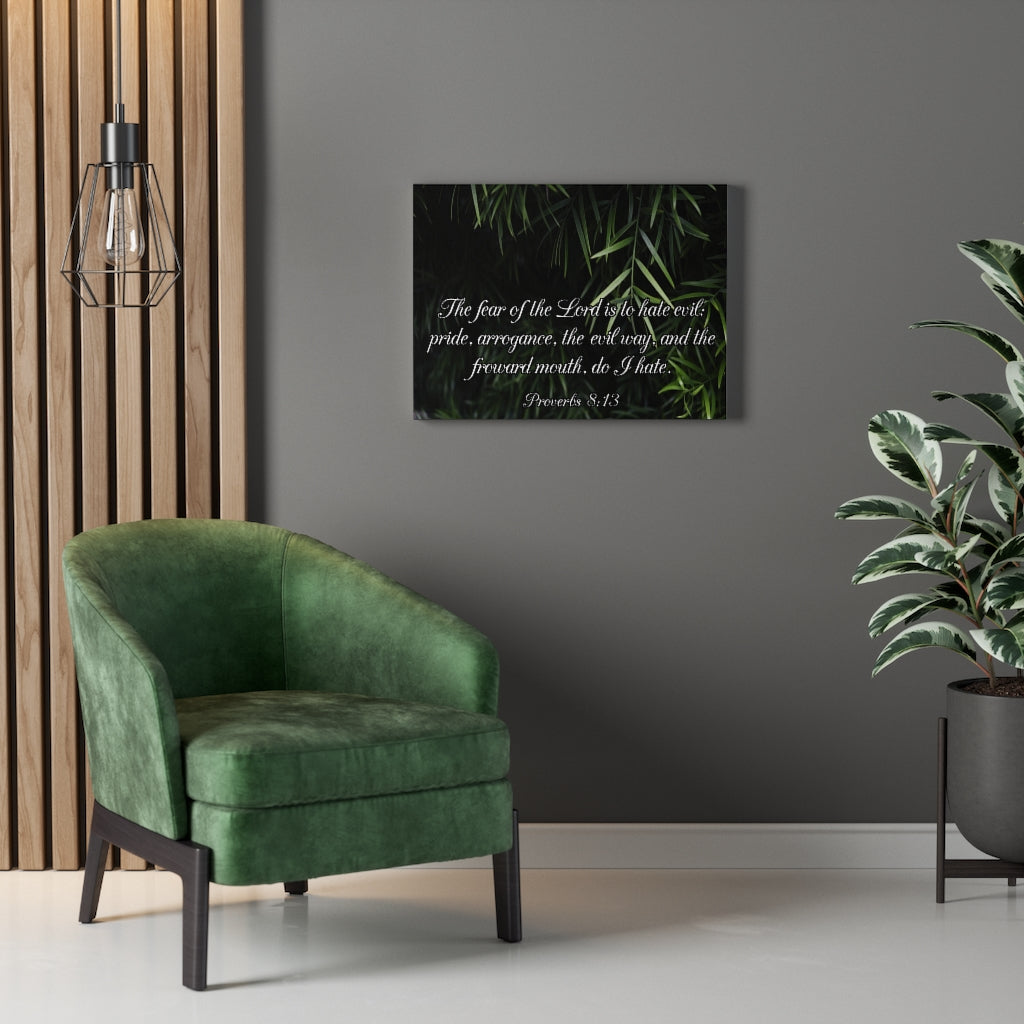 Scripture Walls Fear of The Lord is Proverbs 8:13 Bible Verse Canvas Christian Wall Art Ready to Hang Unframed-Express Your Love Gifts