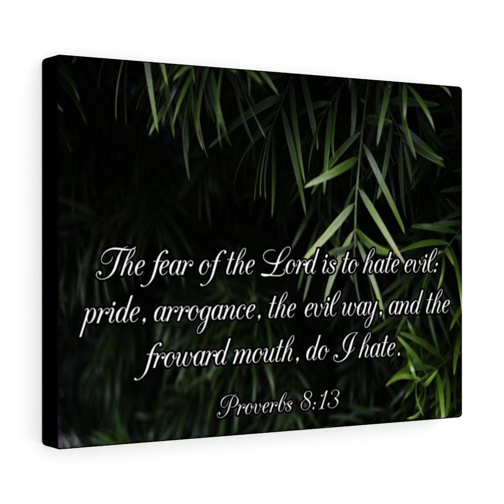 Scripture Walls Fear of The Lord is Proverbs 8:13 Bible Verse Canvas Christian Wall Art Ready to Hang Unframed-Express Your Love Gifts