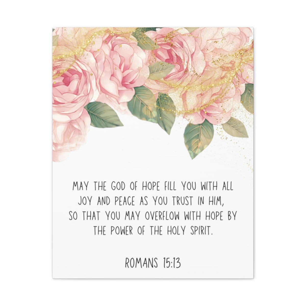 Scripture Walls The God Of Hope Romans 15:13 Floral Bible Verse Canvas Christian Wall Art Ready to Hang Unframed-Express Your Love Gifts