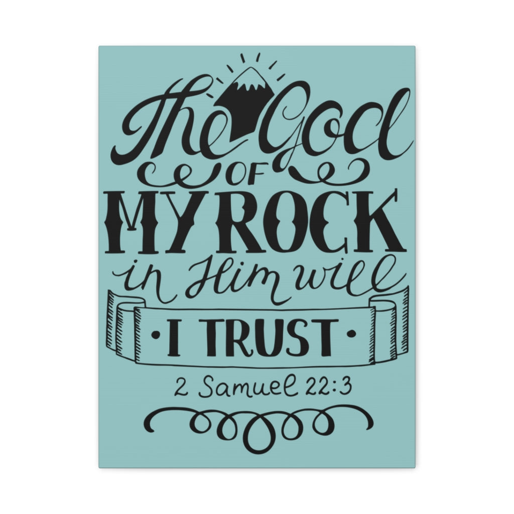 Scripture Walls The God Of My Rock 2 Samuel 22:3 Christian Wall Art Bible Verse Print Ready To Hang Unframed-Express Your Love Gifts