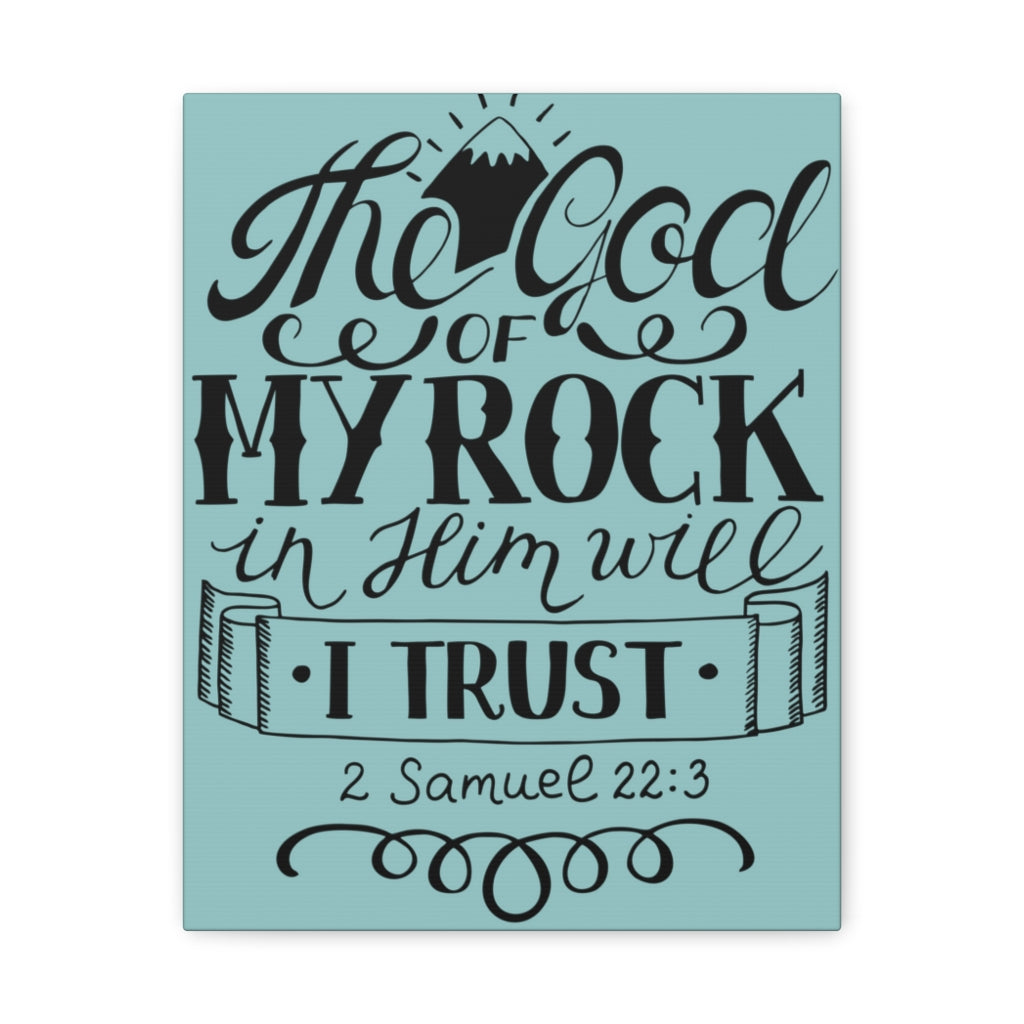 Scripture Walls The God Of My Rock 2 Samuel 22:3 Christian Wall Art Bible Verse Print Ready To Hang Unframed-Express Your Love Gifts