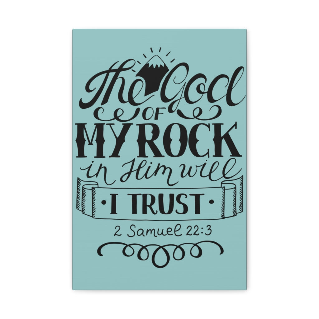 Scripture Walls The God Of My Rock 2 Samuel 22:3 Christian Wall Art Bible Verse Print Ready To Hang Unframed-Express Your Love Gifts
