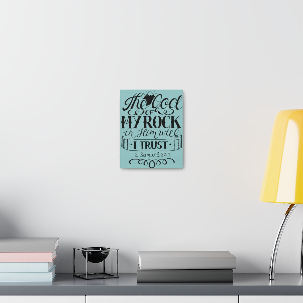 Scripture Walls The God Of My Rock 2 Samuel 22:3 Christian Wall Art Bible Verse Print Ready To Hang Unframed-Express Your Love Gifts