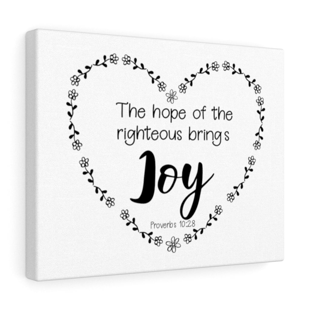 Scripture Walls The Hope Of The Righteous Proverbs 10:28 Bible Verse Canvas Christian Wall Art Ready to Hang Unframed-Express Your Love Gifts