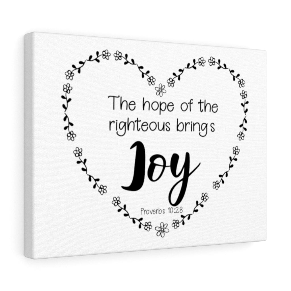 Scripture Walls The Hope Of The Righteous Proverbs 10:28 Bible Verse Canvas Christian Wall Art Ready to Hang Unframed-Express Your Love Gifts