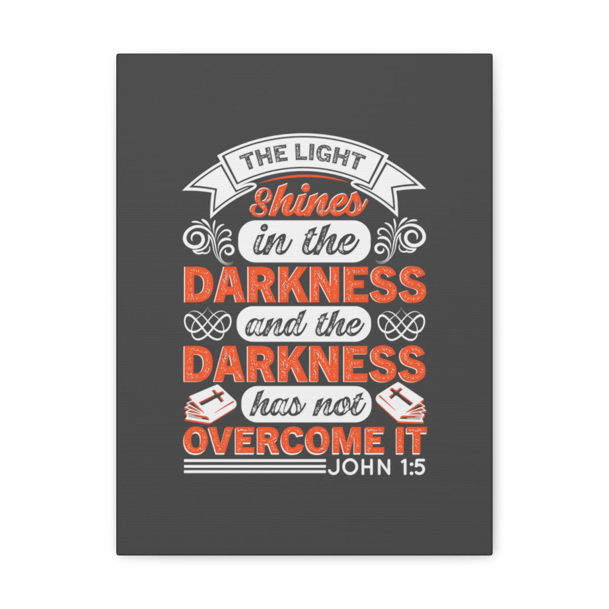 Scripture Walls The Light Shines John 1:5 Bible Verse Canvas Christian Wall Art Ready to Hang Unframed-Express Your Love Gifts
