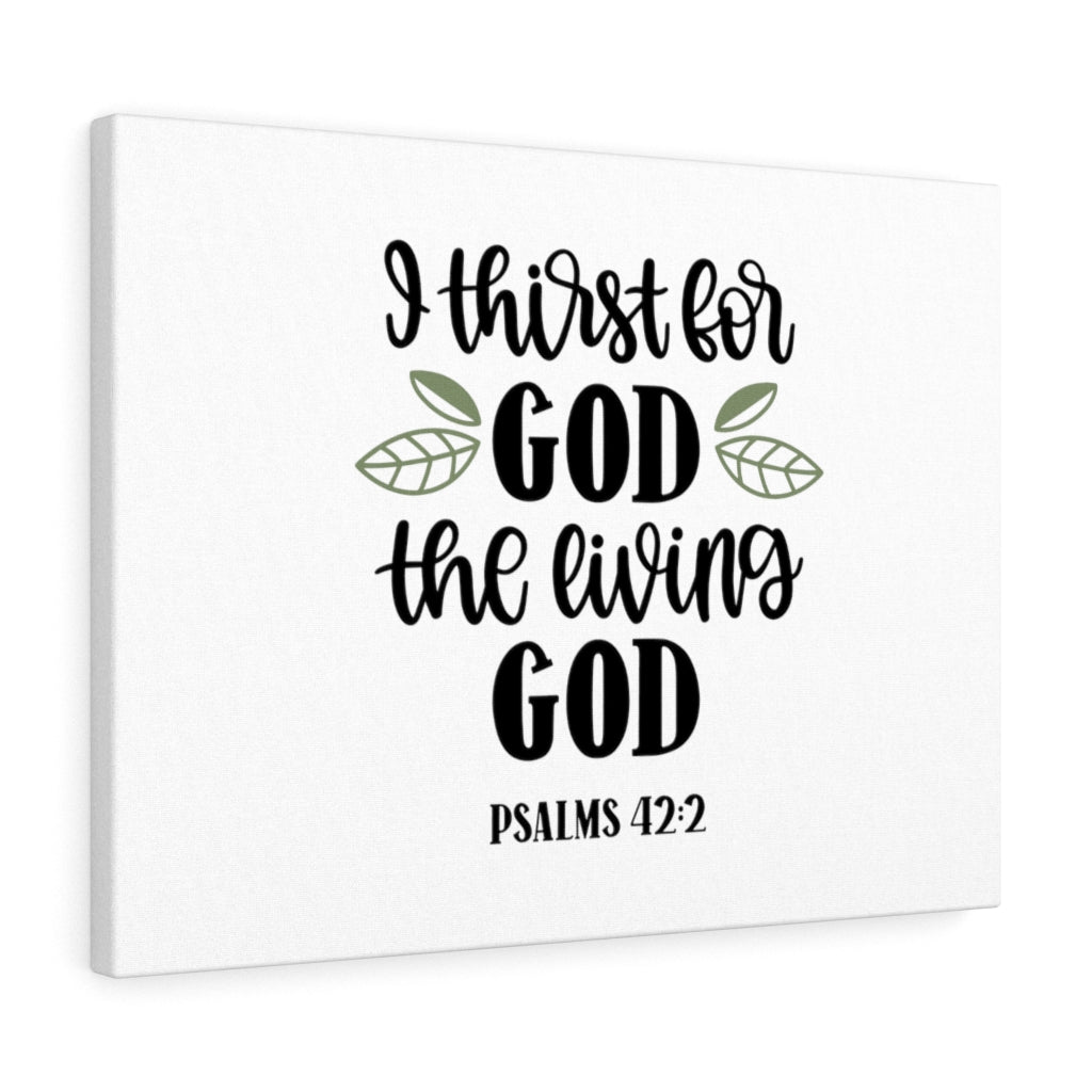Scripture Walls The Living God Psalm 42:2 Bible Verse Canvas Christian Wall Art Ready to Hang Unframed-Express Your Love Gifts