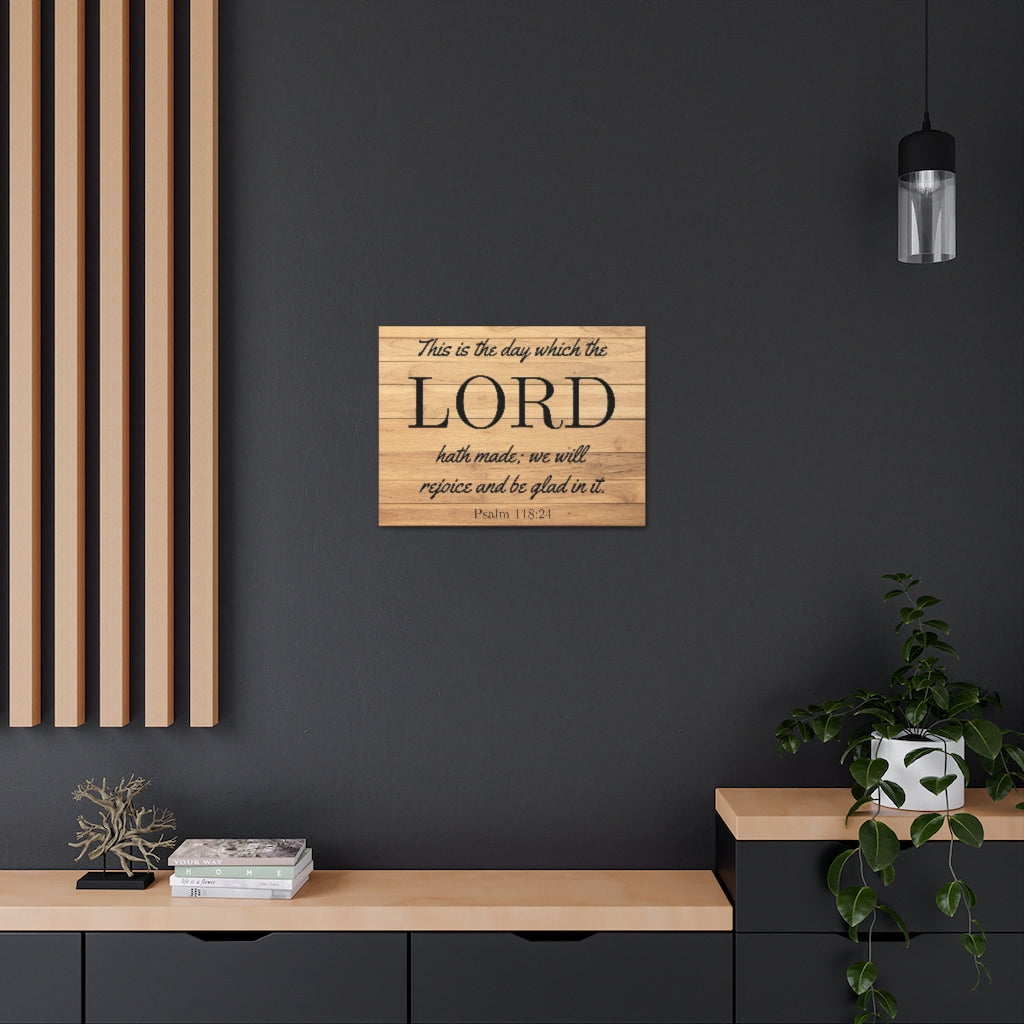 Scripture Walls The Lord Hath Made Psalm 118:24 Bible Verse Canvas Christian Wall Art Ready to Hang Unframed-Express Your Love Gifts