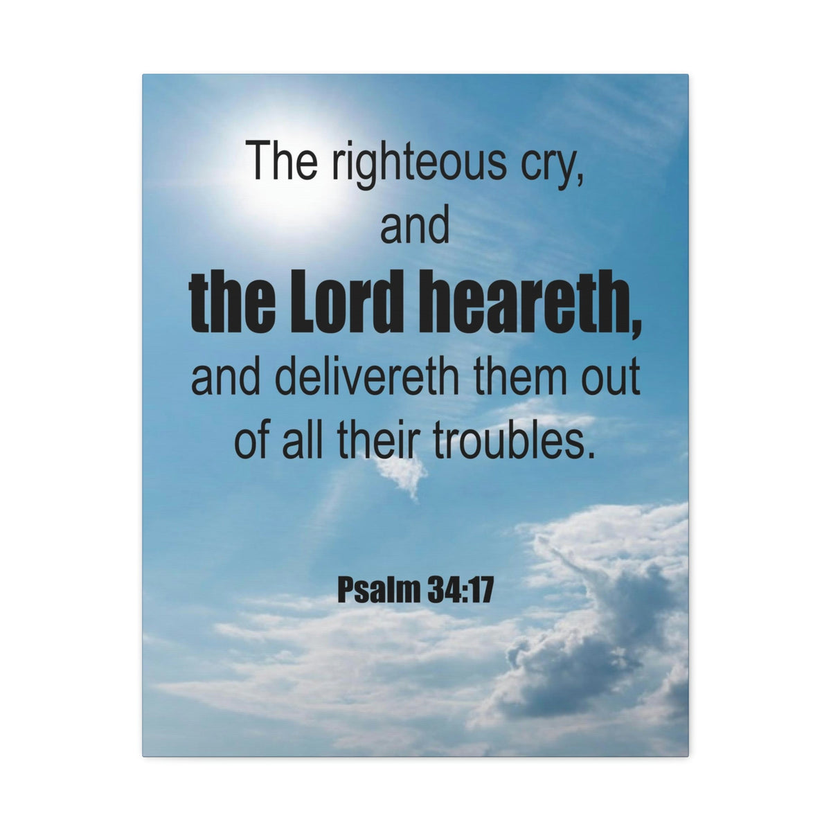 Scripture Walls The Lord Heareth Psalm 34:17 Bible Verse Canvas Christian Wall Art Ready to Hang Unframed-Express Your Love Gifts