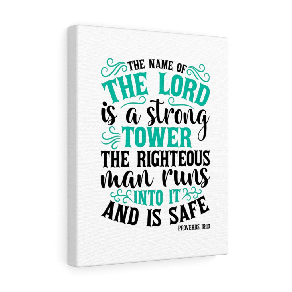 Scripture Walls The Lord Is A Strong Tower Proverbs 18:10 Bible Verse Canvas Christian Wall Art Ready to Hang Unframed-Express Your Love Gifts