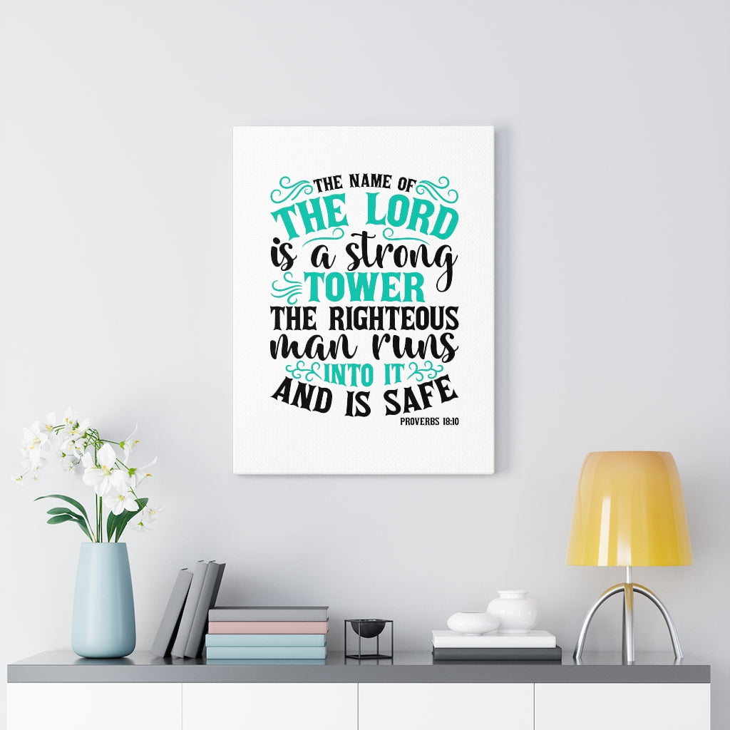 Scripture Walls The Lord Is A Strong Tower Proverbs 18:10 Bible Verse Canvas Christian Wall Art Ready to Hang Unframed-Express Your Love Gifts