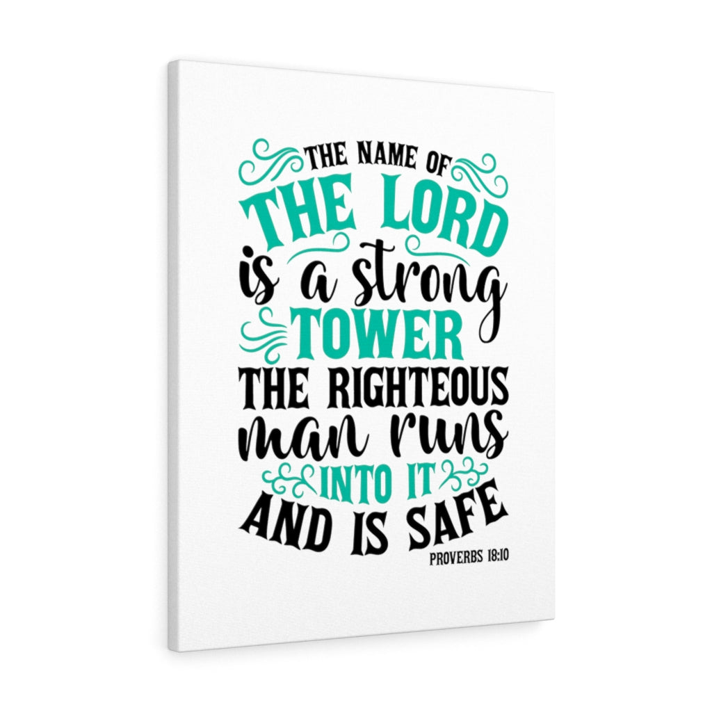 Scripture Walls The Lord Is A Strong Tower Proverbs 18:10 Bible Verse Canvas Christian Wall Art Ready to Hang Unframed-Express Your Love Gifts