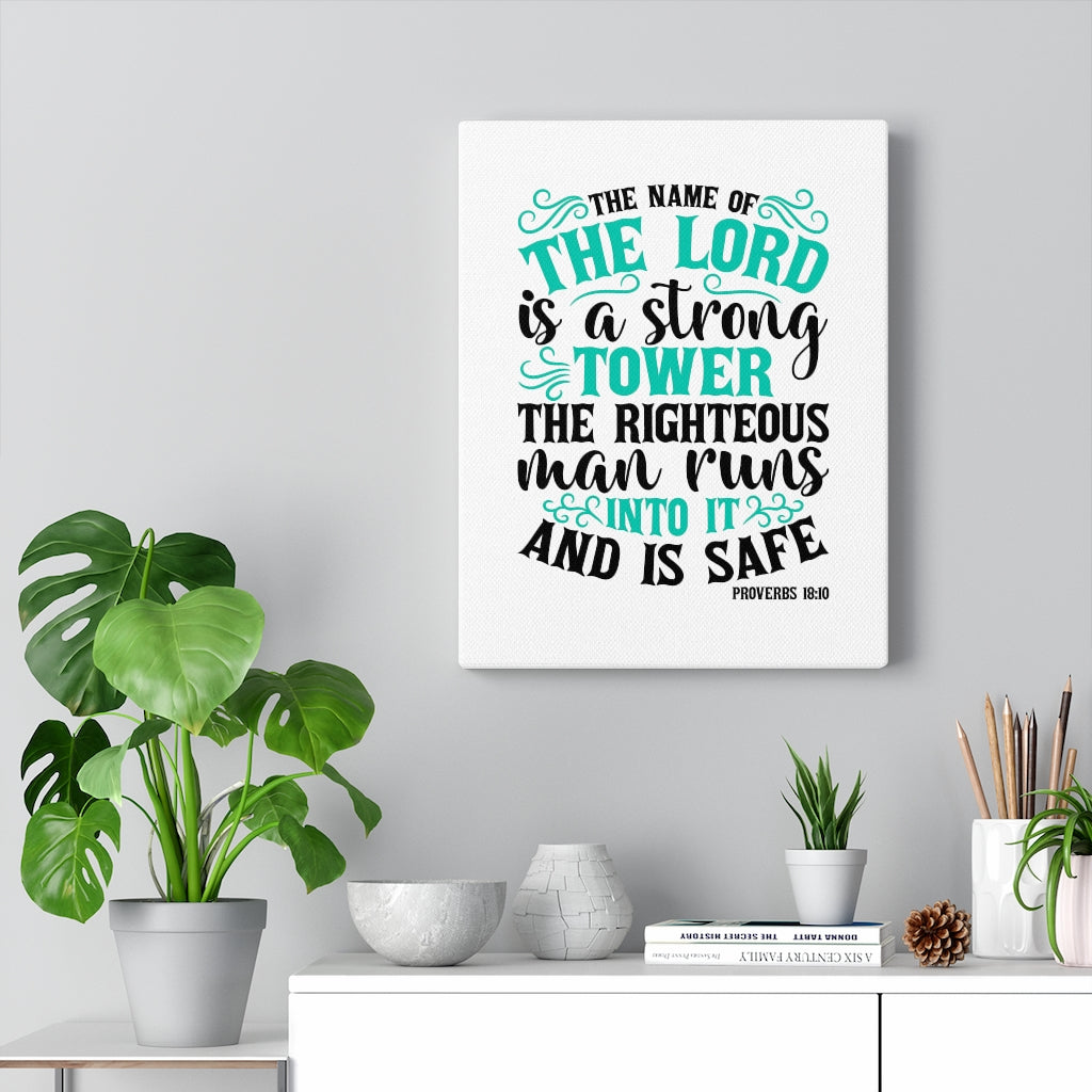 Scripture Walls The Lord Is A Strong Tower Proverbs 18:10 Bible Verse Canvas Christian Wall Art Ready to Hang Unframed-Express Your Love Gifts