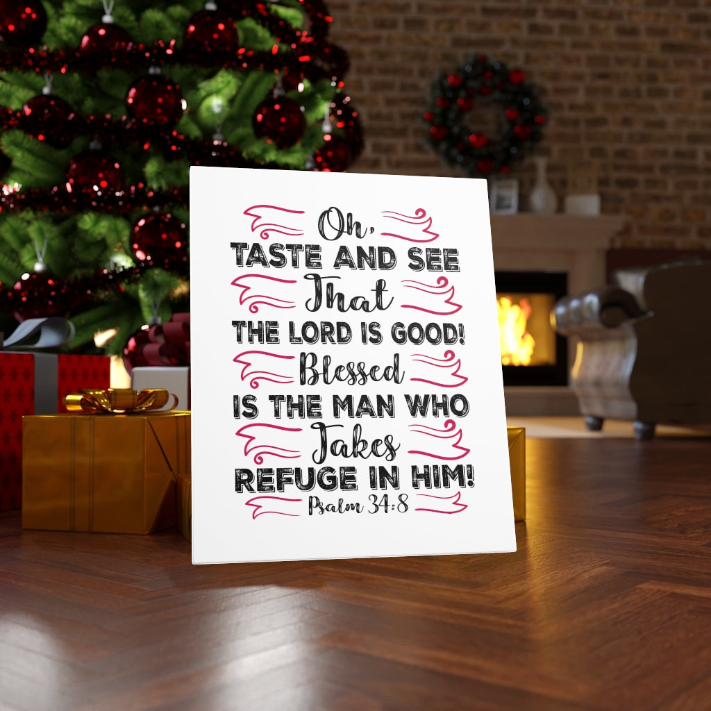 Scripture Walls The Lord Is Good Psalm 34:8 Bible Verse Canvas Christian Wall Art Ready to Hang Unframed-Express Your Love Gifts