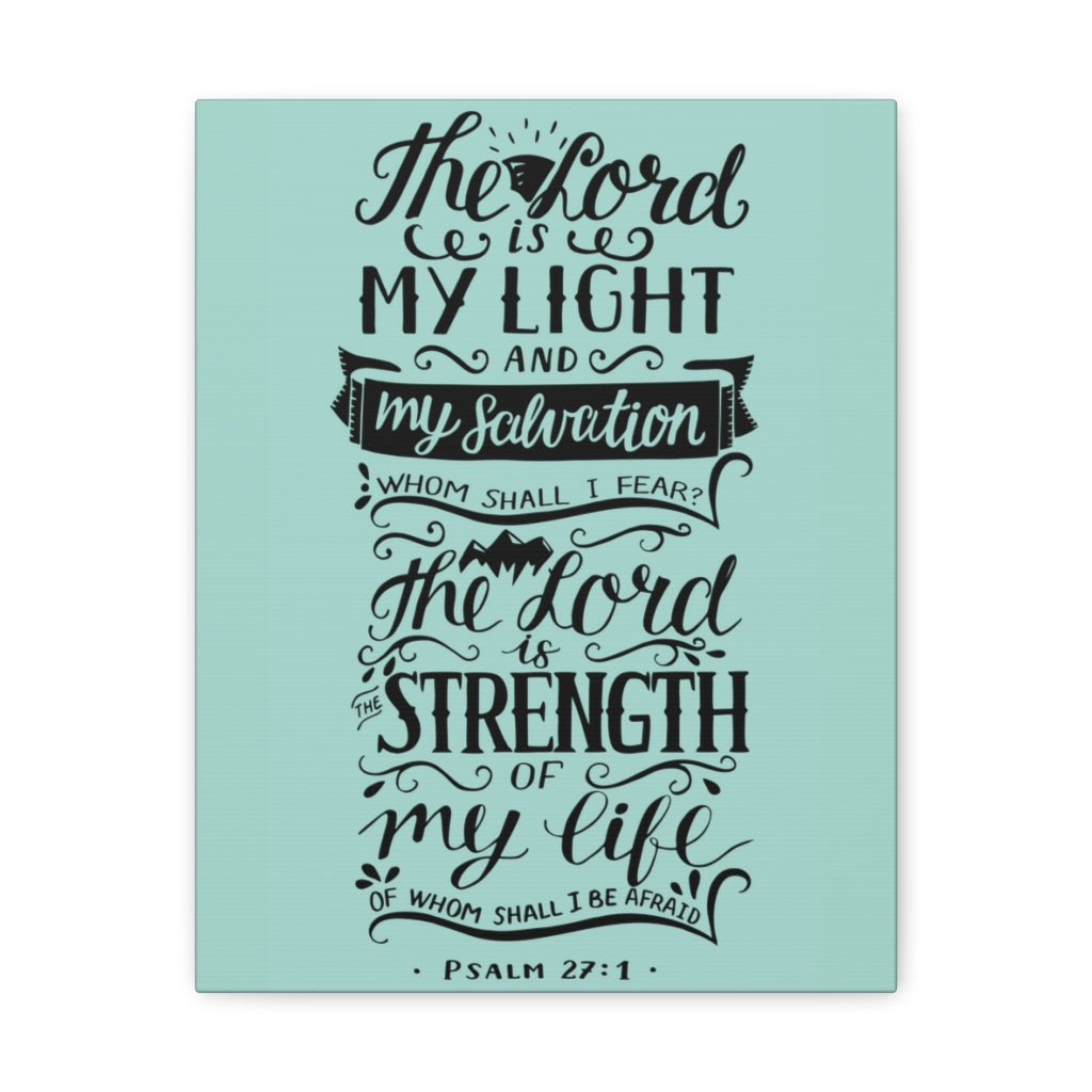 Scripture Walls The Lord Is My Light Psalm 27 :1 Christian Wall Art Bible Verse Print Ready To Hang Unframed-Express Your Love Gifts