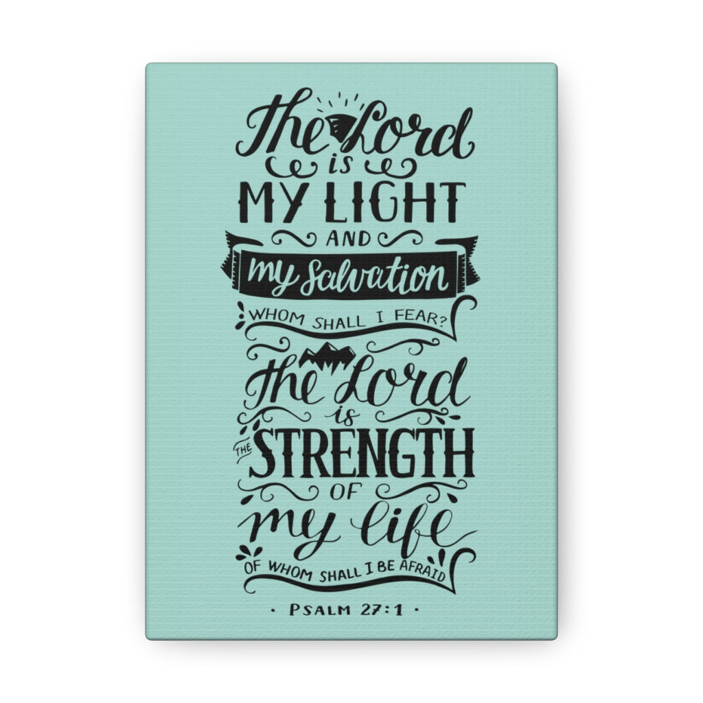 Scripture Walls The Lord Is My Light Psalm 27 :1 Christian Wall Art Bible Verse Print Ready To Hang Unframed-Express Your Love Gifts