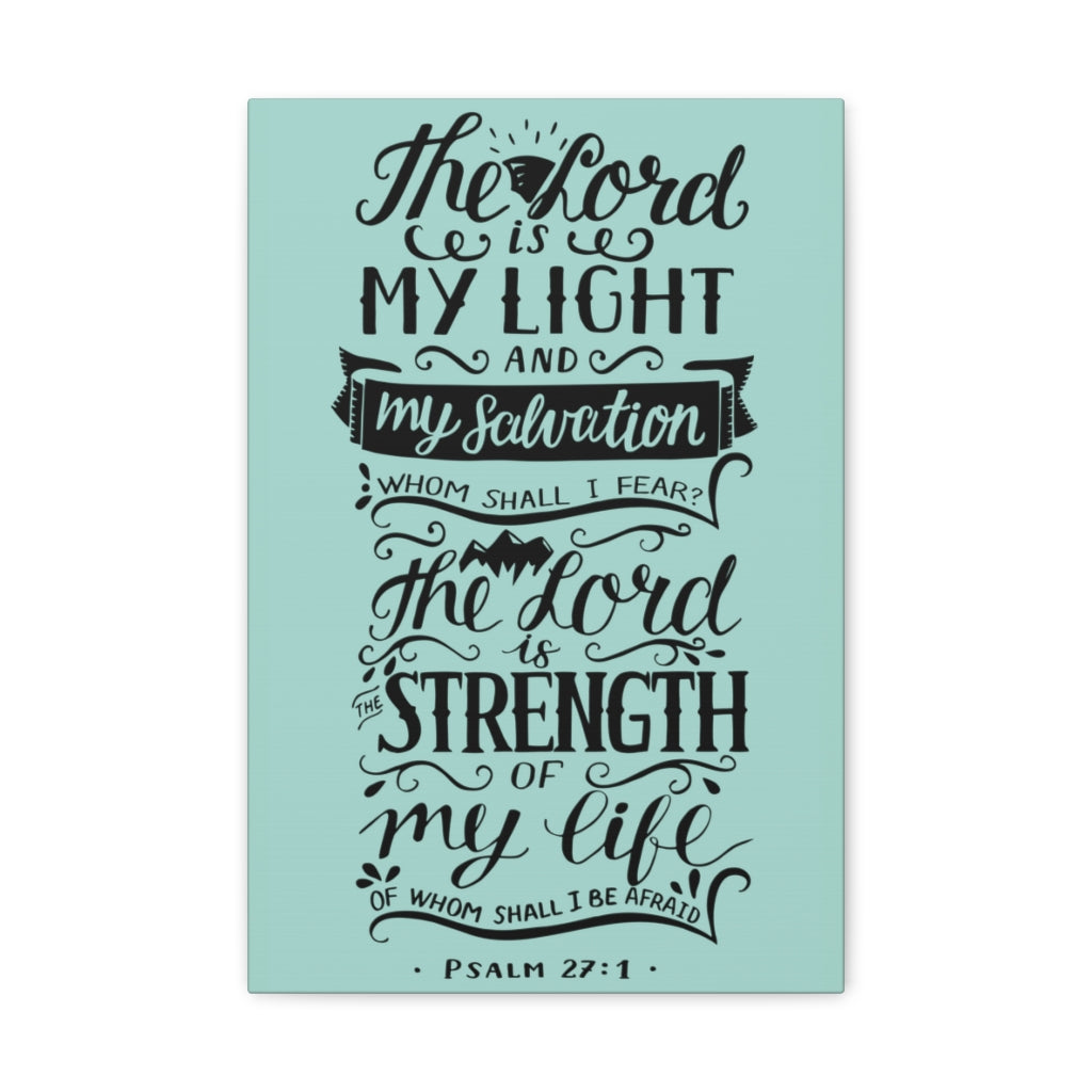 Scripture Walls The Lord Is My Light Psalm 27 :1 Christian Wall Art Bible Verse Print Ready To Hang Unframed-Express Your Love Gifts