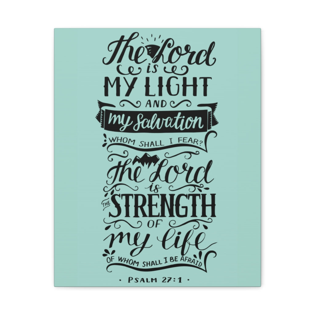 Scripture Walls The Lord Is My Light Psalm 27 :1 Christian Wall Art Bible Verse Print Ready To Hang Unframed-Express Your Love Gifts