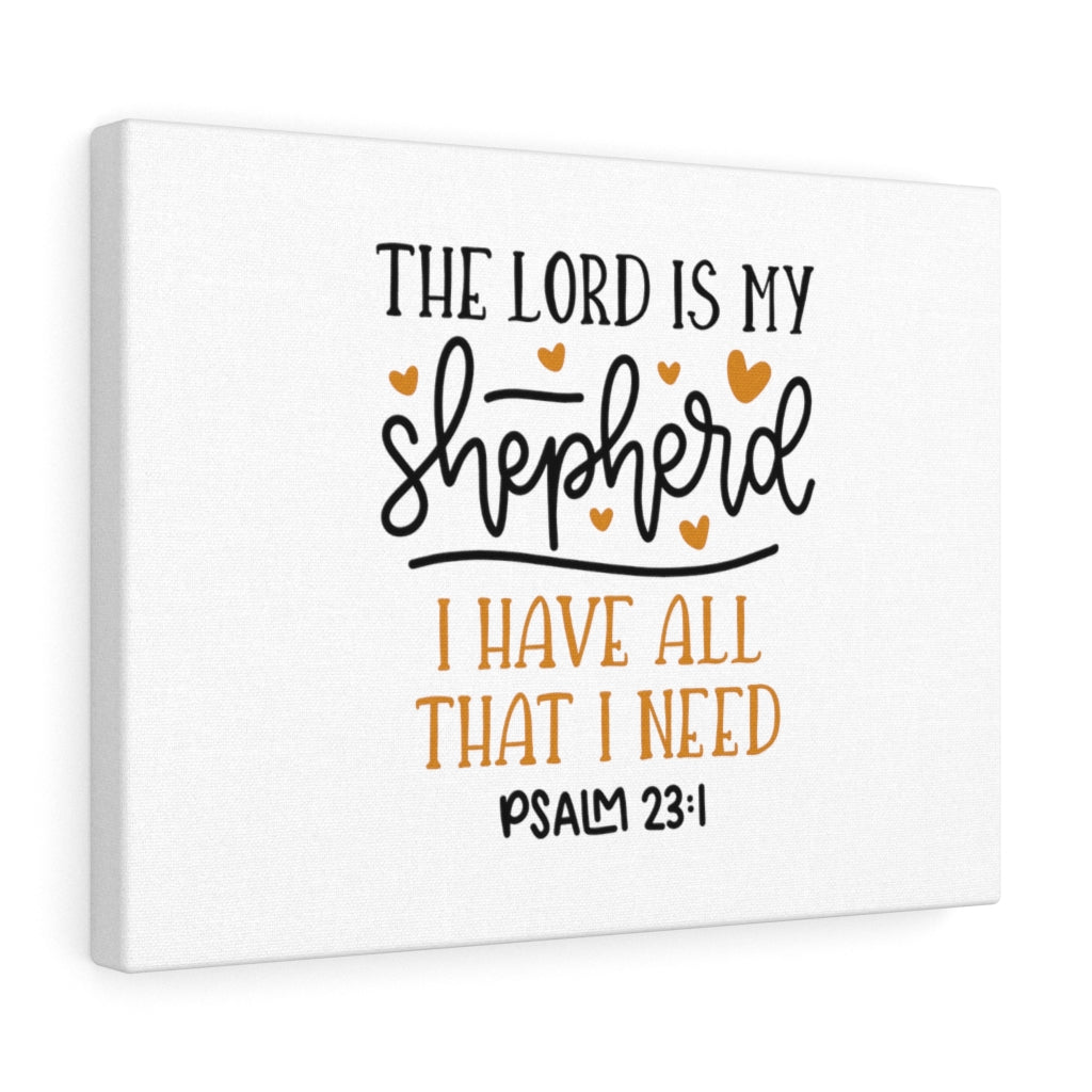 Scripture Walls The Lord Is My Shepherd Psalm 23:1 Bible Verse Canvas Christian Wall Art Ready to Hang Unframed-Express Your Love Gifts