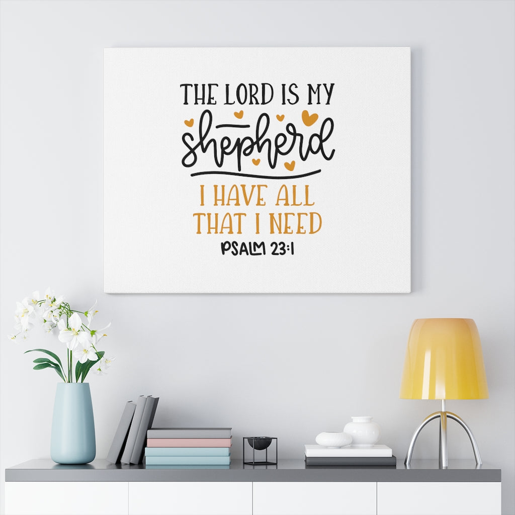 Scripture Walls The Lord Is My Shepherd Psalm 23:1 Bible Verse Canvas Christian Wall Art Ready to Hang Unframed-Express Your Love Gifts