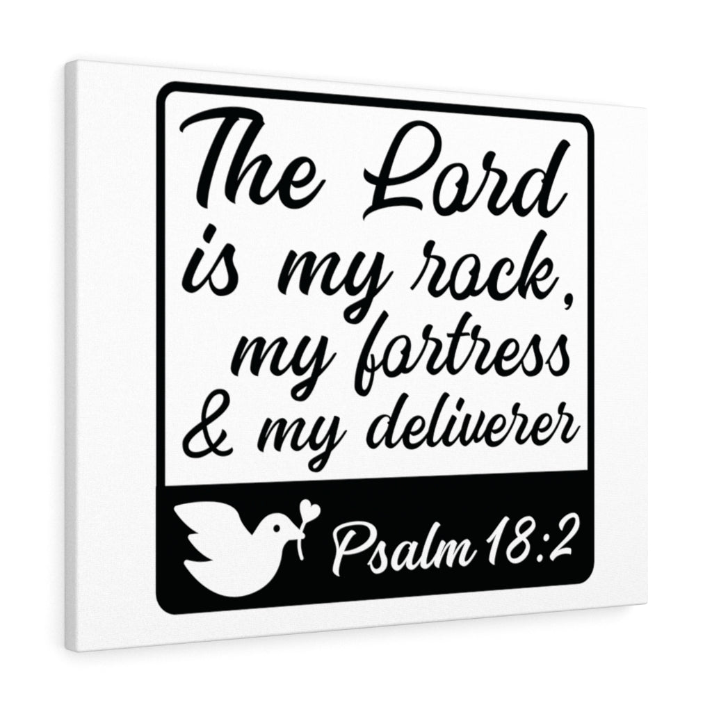 Scripture Walls The Lord Is Psalm 18:2 Bible Verse Canvas Christian Wall Art Ready to Hang Unframed-Express Your Love Gifts