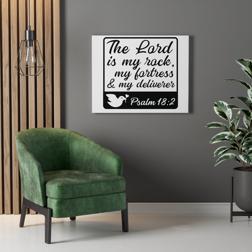 Scripture Walls The Lord Is Psalm 18:2 Bible Verse Canvas Christian Wall Art Ready to Hang Unframed-Express Your Love Gifts