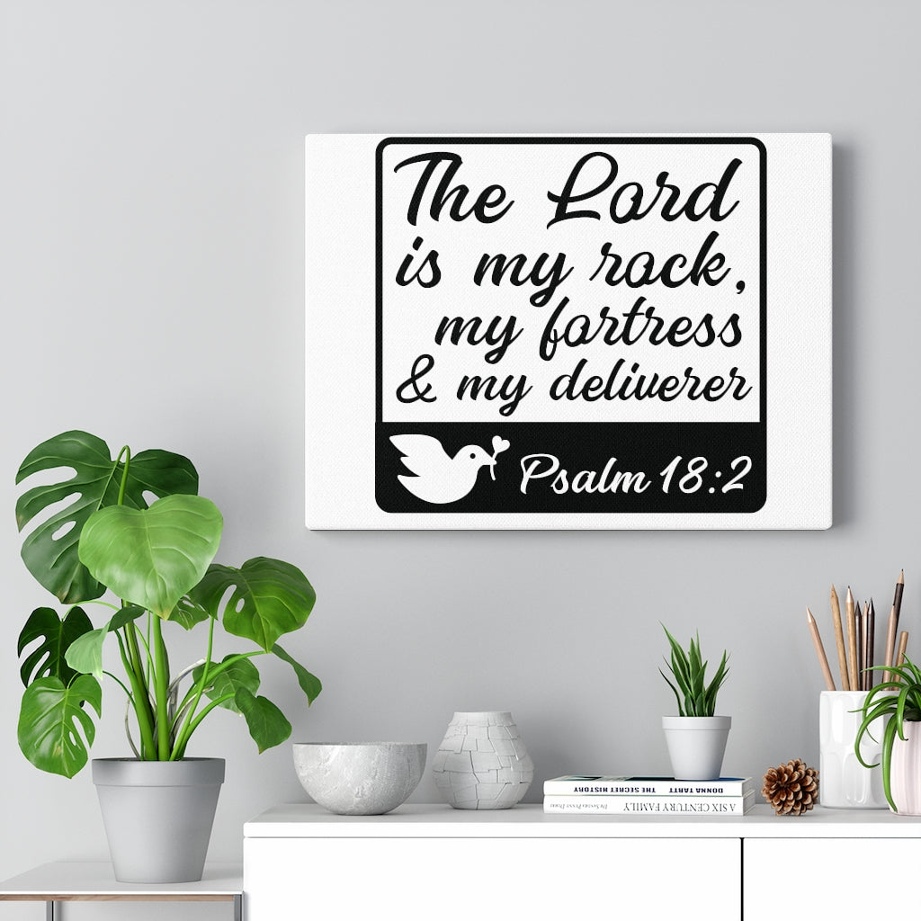 Scripture Walls The Lord Is Psalm 18:2 Bible Verse Canvas Christian Wall Art Ready to Hang Unframed-Express Your Love Gifts