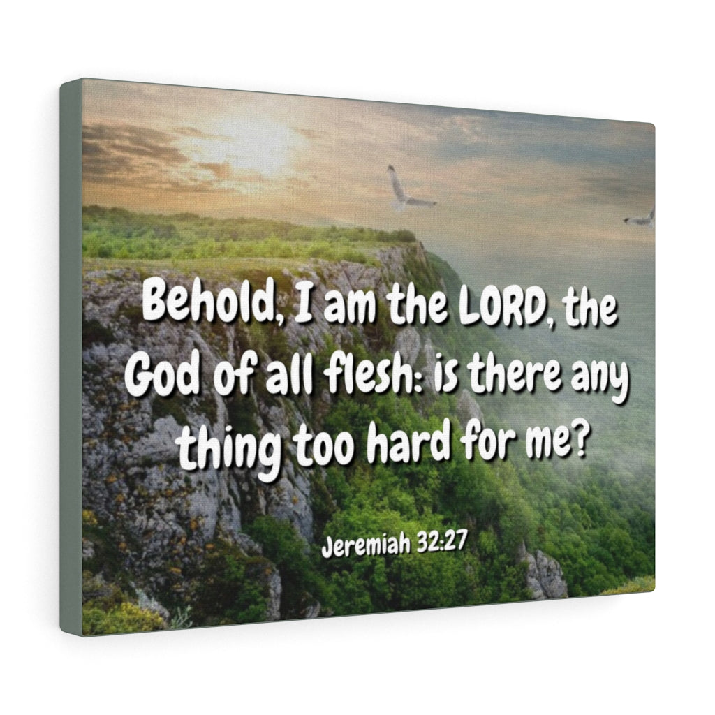 Scripture Walls The Lord Jeremiah 32:27 Bible Verse Canvas Christian Wall Art Ready to Hang Unframed-Express Your Love Gifts