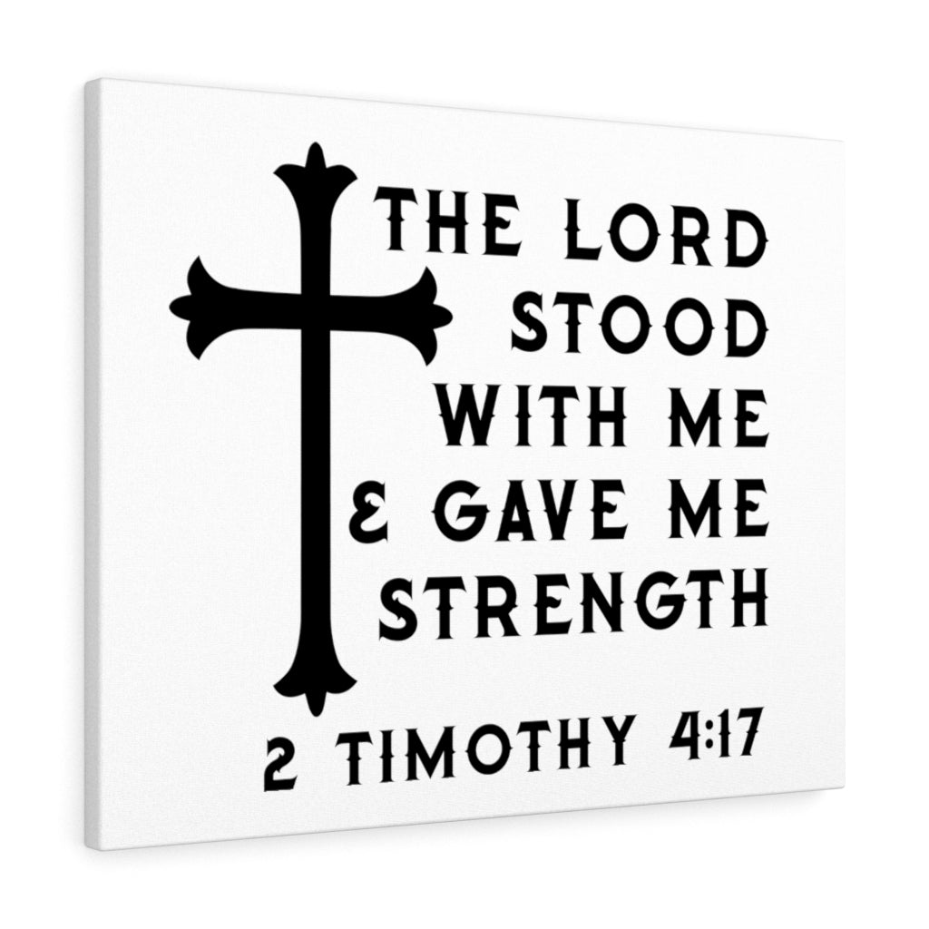 Scripture Walls The Lord Stood With Me 2 Timothy 4:17 Bible Verse Canvas Christian Wall Art Ready to Hang Unframed-Express Your Love Gifts