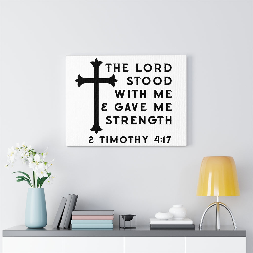 Scripture Walls The Lord Stood With Me 2 Timothy 4:17 Bible Verse Canvas Christian Wall Art Ready to Hang Unframed-Express Your Love Gifts
