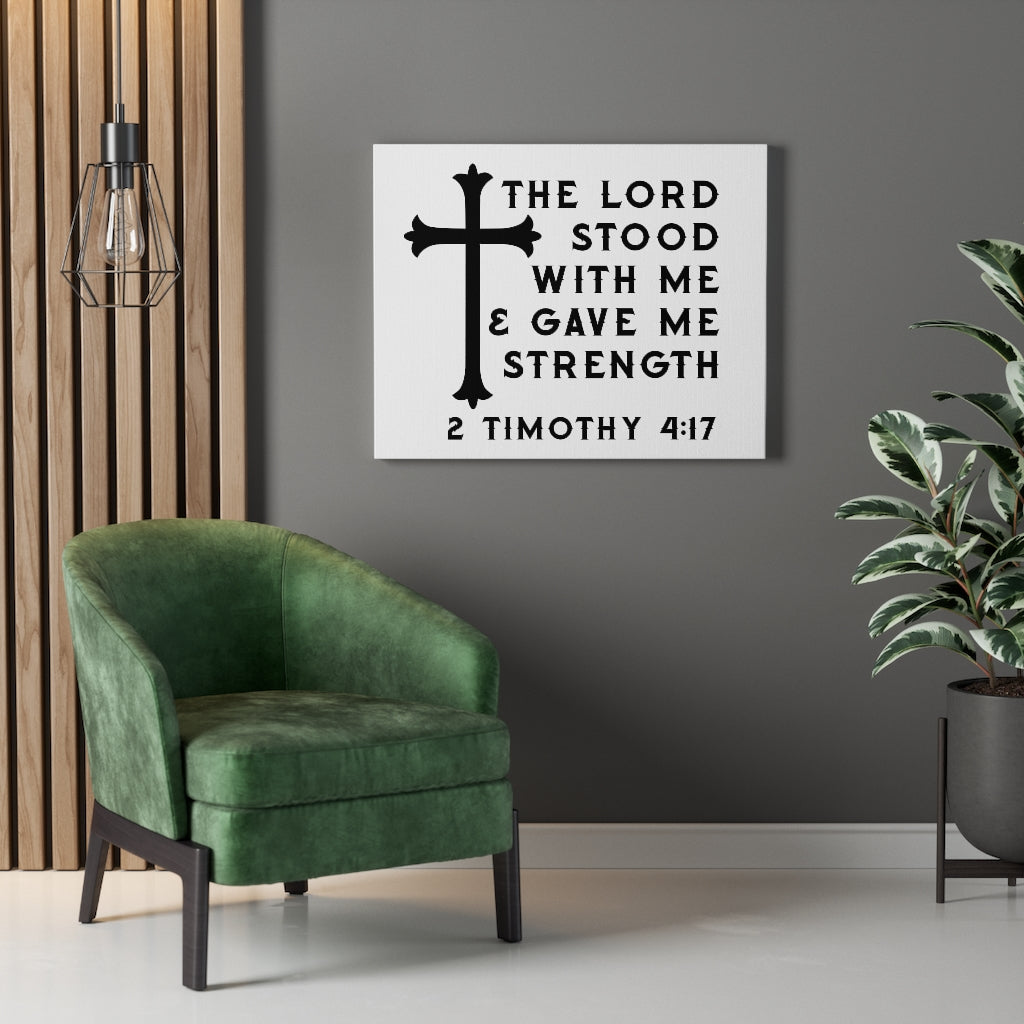 Scripture Walls The Lord Stood With Me 2 Timothy 4:17 Bible Verse Canvas Christian Wall Art Ready to Hang Unframed-Express Your Love Gifts