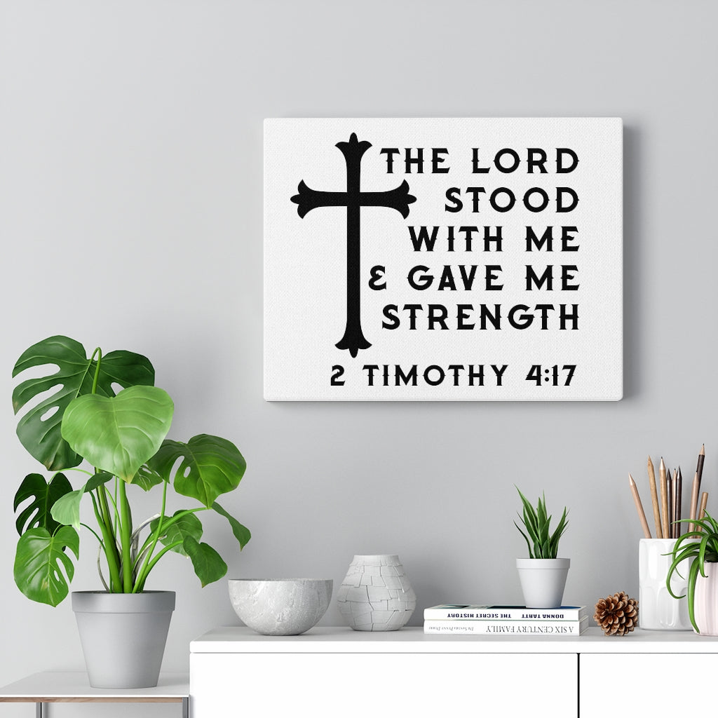 Scripture Walls The Lord Stood With Me 2 Timothy 4:17 Bible Verse Canvas Christian Wall Art Ready to Hang Unframed-Express Your Love Gifts