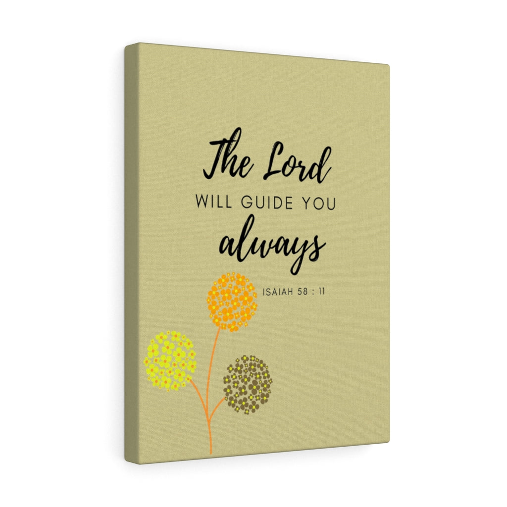 Scripture Walls The Lord Will Guide You Isaiah 58:11 Bible Verse Canvas Christian Wall Art Ready to Hang Unframed-Express Your Love Gifts