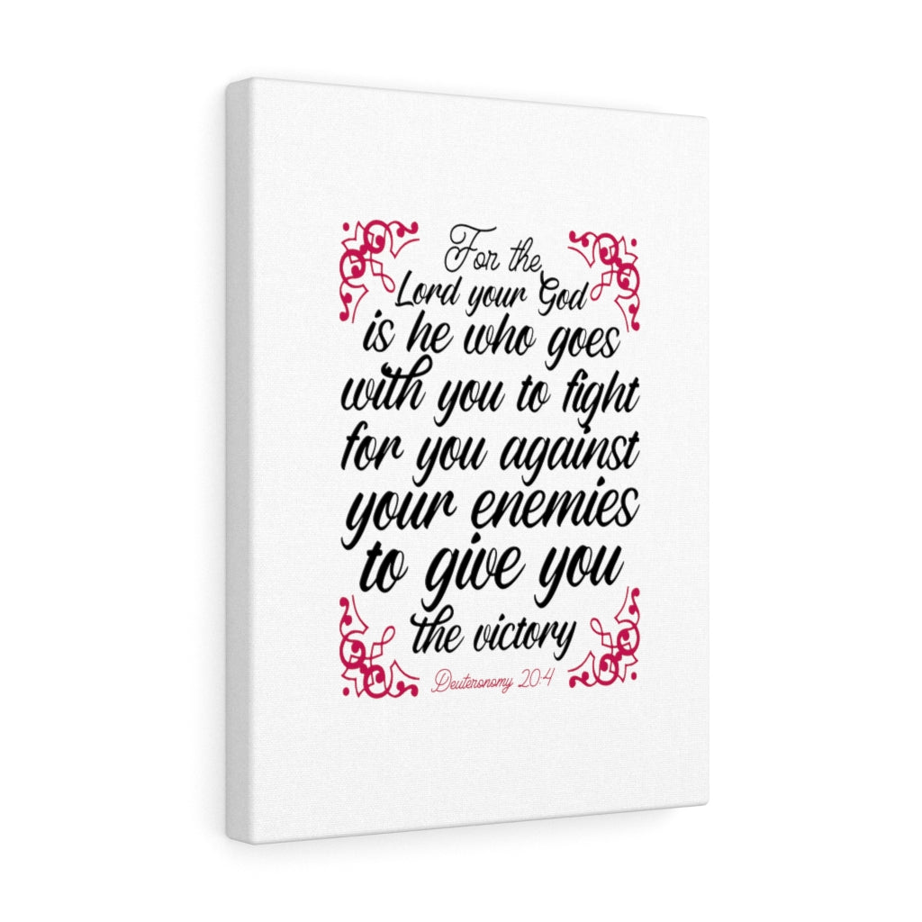 Scripture Walls The Lord Your God Deuteronomy 20:4 Bible Verse Canvas Christian Wall Art Ready to Hang Unframed-Express Your Love Gifts