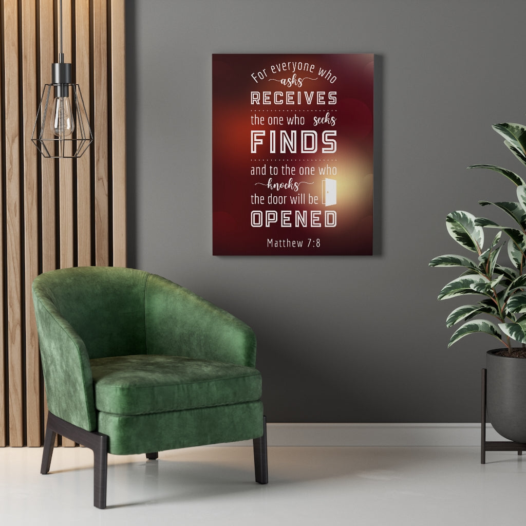 Scripture Walls The One Who Seeks Matthew 7:8 Bible Verse Canvas Christian Wall Art Ready to Hang Unframed-Express Your Love Gifts