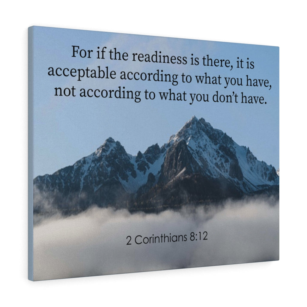 Scripture Walls The Readiness is There 2 Corinthians 8:12 Bible Verse Canvas Christian Wall Art Ready to Hang Unframed-Express Your Love Gifts
