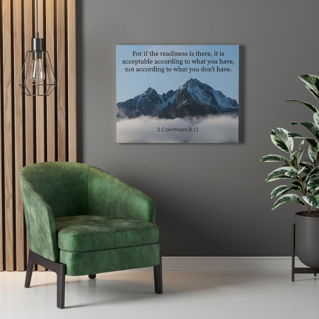 Scripture Walls The Readiness is There 2 Corinthians 8:12 Bible Verse Canvas Christian Wall Art Ready to Hang Unframed-Express Your Love Gifts