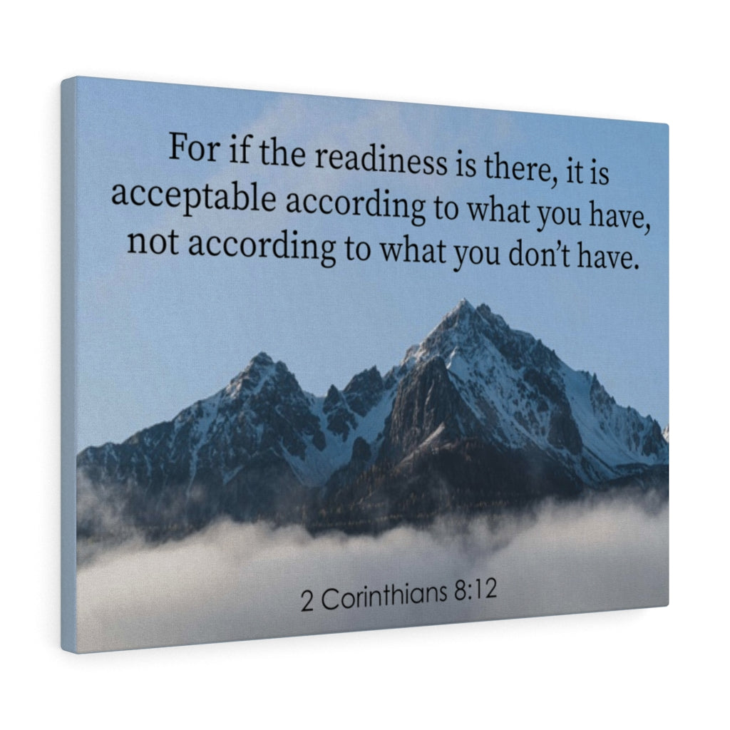 Scripture Walls The Readiness is There 2 Corinthians 8:12 Bible Verse Canvas Christian Wall Art Ready to Hang Unframed-Express Your Love Gifts